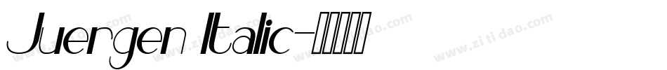 Juergen Italic字体转换
